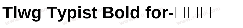 Tlwg Typist Bold for字体转换